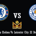 Prediksi Bola Chelsea Vs Leicester City 22 Desember 2018