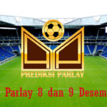 Prediksi Parlay 8 dan 9 Desember 2018