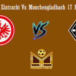 Prediksi Bola Eintracht Vs Monchengladbach 17 Februari 2019