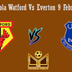 Prediksi Bola Watford Vs Everton 9 Februari 2019