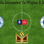 Prediksi Bola Leicester Vs Wigan 5 Januari 2020