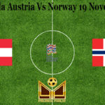 Prediksi Bola Austria Vs Norway 19 November 2020
