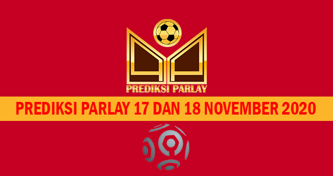 Prediksi Parlay 17 dan 18 November 2020