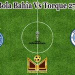 Prediksi Bola Bahia Vs Torque 27 Mei 2021