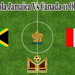 Prediksi Bola Jamaica Vs Canada 11 Oktober 2021