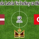 Prediksi Bola Latvia Vs Turkey 12 Oktober 2021