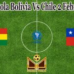 Prediksi Bola Bolivia Vs Chile 2 Februari 2022