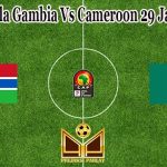Prediksi Bola Gambia Vs Cameroon 29 Januari 2022