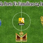 Prediksi Bola Porto Vs Famalicao 24 Januari 2022