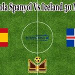 Prediksi Bola Spanyol Vs Iceland 30 Maret 2022