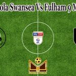 Prediksi Bola Swansea Vs Fulham 9 Maret 2022