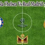 Prediksi Bola Chelsea Vs Real Madrid 7 April 2022