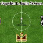 Prediksi Bola Deportivo La Guaira Vs Ceara 13 April 2022