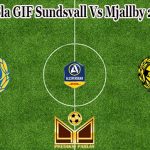Prediksi Bola GIF Sundsvall Vs Mjallby 24 Mei 2022