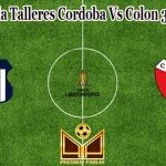Prediksi Bola Talleres Cordoba Vs Colon 30 Juni 2022