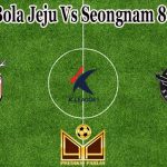 Prediksi Bola Jeju Vs Seongnam 8 Juli 2022