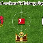 Prediksi Bola Leverkusen Vs Freiburg 3 September 2022