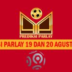 Prediksi Parlay 19 dan 20 Agustus 2022