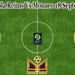Prediksi Bola Reims Vs Monaco 18 September 2022