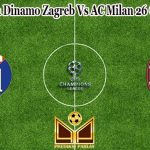 Prediksi Bola Dinamo Zagreb Vs AC Milan 26 Oktober 2022