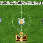 Prediksi Bola Fortaleza Vs Atletico Mineiro 25 Oktober 2022