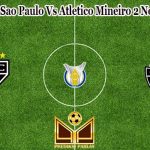 Prediksi Bola Sao Paulo Vs Atletico Mineiro 2 November 2022