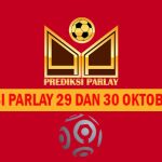 Prediksi Parlay 29 dan 30 Oktober 2022