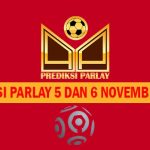 Prediksi Parlay 5 dan 6 November 2022