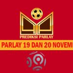 Prediksi Parlay 19 dan 20 November 2022