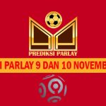 Prediksi Parlay 9 dan 10 November 2022
