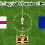 Prediksi Bola Inggris Vs Prancis 11 Desember 2022