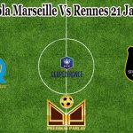 Prediksi Bola Marseille Vs Rennes 21 Januari 2023