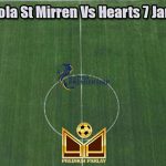 Prediksi Bola St Mirren Vs Hearts 7 Januari 2023