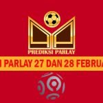 Prediksi Parlay 27 dan 28 Februari 2023