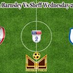 Prediksi Bola Barnsley Vs Sheff Wednesday 22 Maret 2023