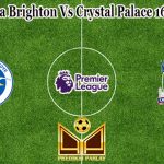 Prediksi Bola Brighton Vs Crystal Palace 16 Maret 2023