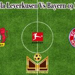 Prediksi Bola Leverkusen Vs Bayern 19 Maret 2023