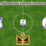 Prediksi Bola Millonarios Vs Deportivo Pasto 23 Maret 2023