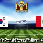 Prediksi Bola South Korea Vs Peru 16 Juni 2023