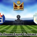 Prediksi Bola Dinamo Zagreb Vs Astana 26 Juli 2023