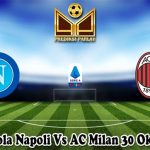 Prediksi Bola Napoli Vs AC Milan 30 Oktober 2023