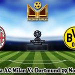 Prediksi Bola AC Milan Vs Dortmund 29 November 2023