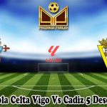 Prediksi Bola Celta Vigo Vs Cadiz 5 Desember 2023