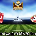 Prediksi Bola Twente Vs PSV 26 November 2023