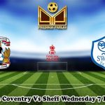 Prediksi Bola Coventry Vs Sheff Wednesday 7 Februari 2024