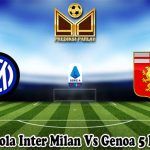 Prediksi Bola Inter Milan Vs Genoa 5 Maret 2024