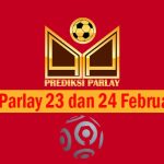 Prediksi Parlay 23 dan 24 Februari 2024