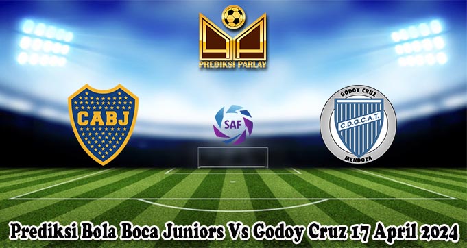 Prediksi Bola Boca Juniors Vs Godoy Cruz 17 April 2024