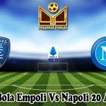 Prediksi Bola Empoli Vs Napoli 20 April 2024